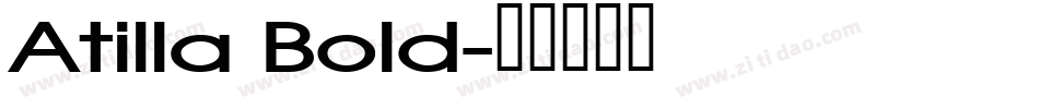 Atilla Bold字体转换